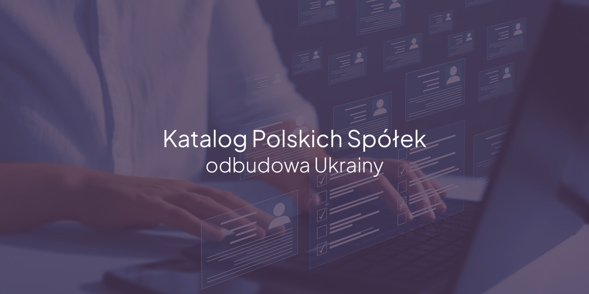Napis "Katalog Polskich Spółek odbudowa Ukrainy" na tle postaci pracującej przy laptopie